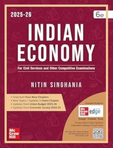 Indian Economy, 6e by Nitin Singhania (IAS) for UPSC CSE 2025-26 | Chapter-wise Previous Years' Questions (2010-24) | Multicolor pluck-out chart | Updated Economic Survey 2024-25 & Union Budget 2025-26